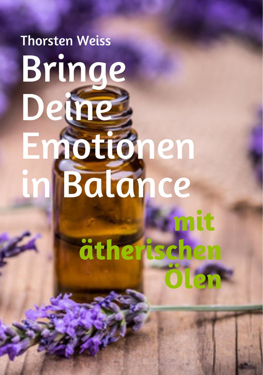 emotionen balance ätherische Öle Lavendel doterra